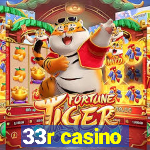 33r casino